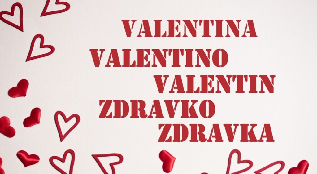 Imenovanje današnjih slavljenika: Valentinovo kao dan snage i vitalnosti