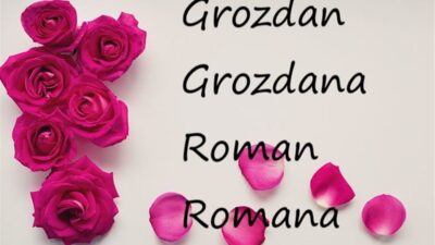 Osobine imena koja danas slave: Romana, Grozdan i Grozdana