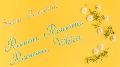 Značenje imena današnjih slavljenika: Roman, Romana i Vikica